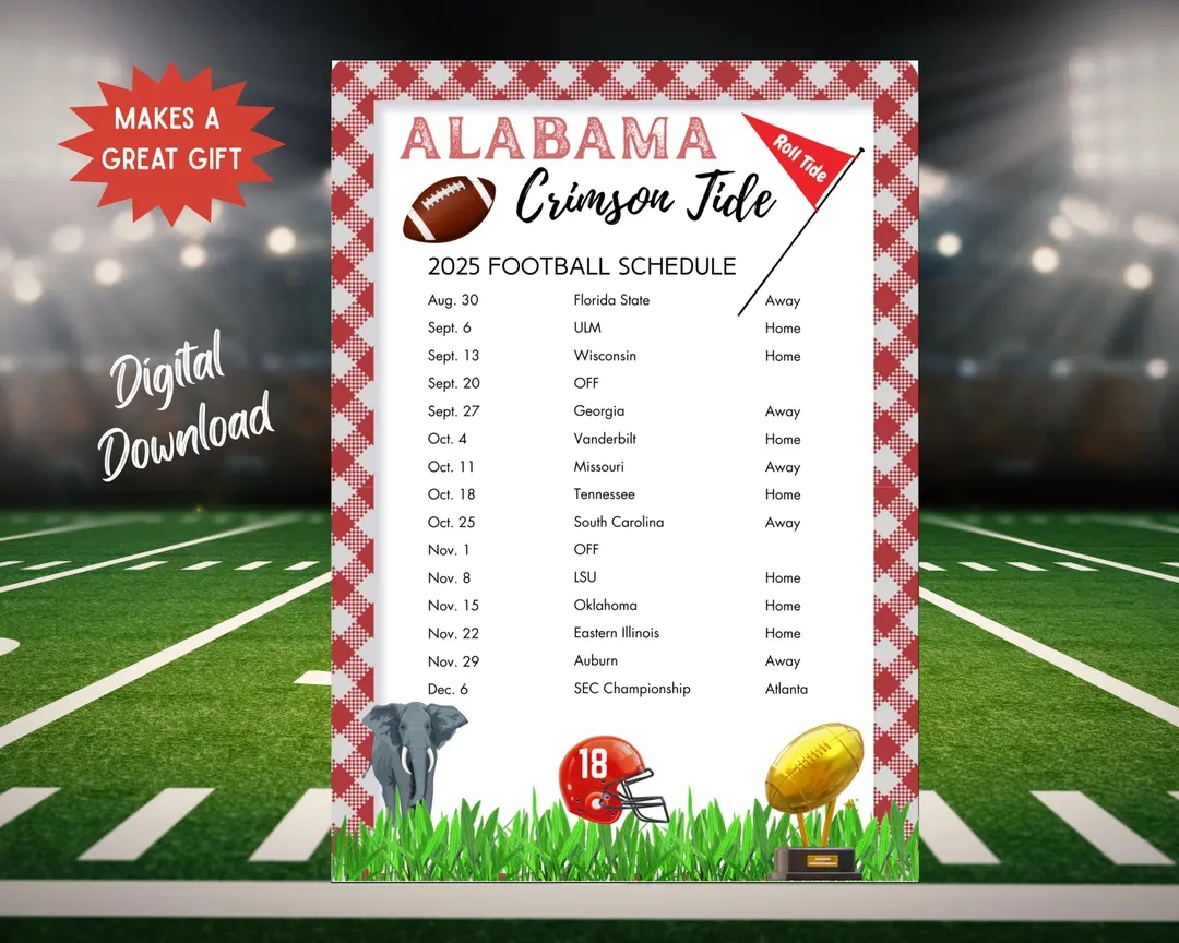 2025 Alabama Football Schedule Alabama Football Games Printable Schedule Digital Download College Football Season Calendar Etsy