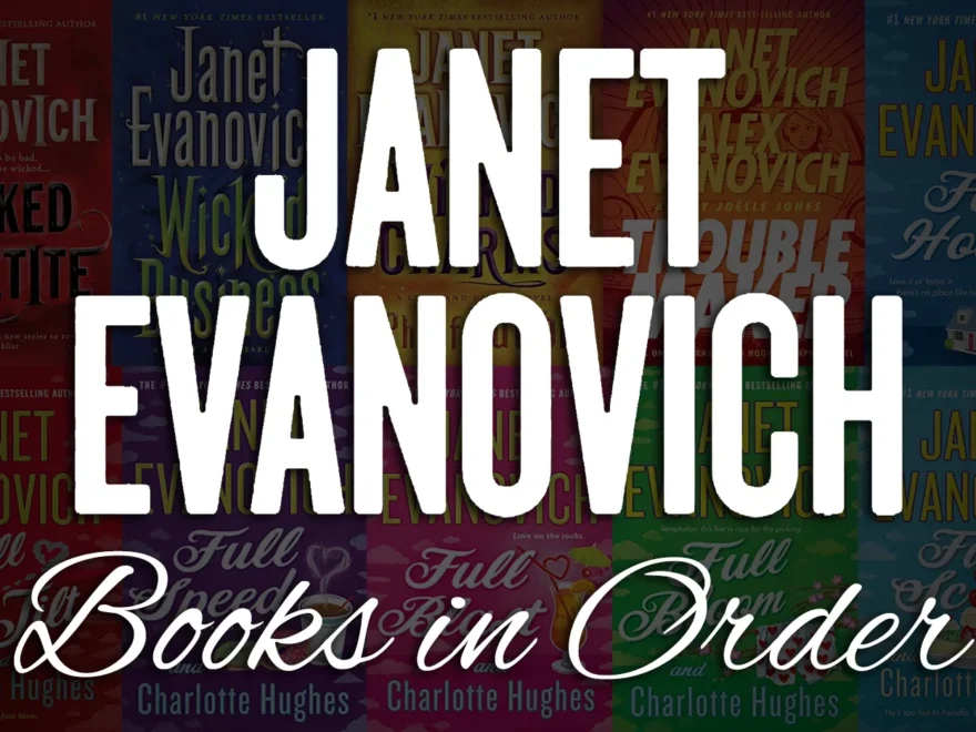 All 75 Janet Evanovich Books In Order Ultimate Guide