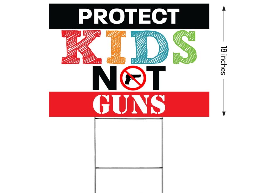Amazon SignPro Protect Kids Not Guns Yard Sign Stop Gun Violence Sign Protect Children Not Guns Sign 24 X 18 Corrugated Plastic Yard Sign With H Stake
