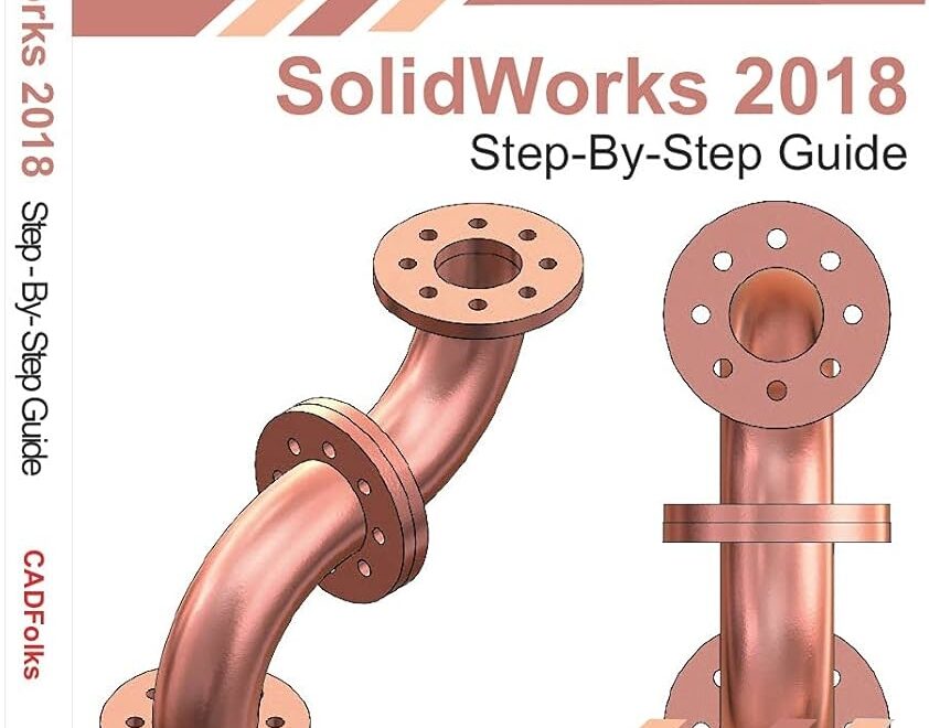 Amazon SolidWorks 2018 Step By Step Guide Part Assembly Drawings Sheet Metal Surfacing EBook CADFolks Bhatt Amit Kindle Store