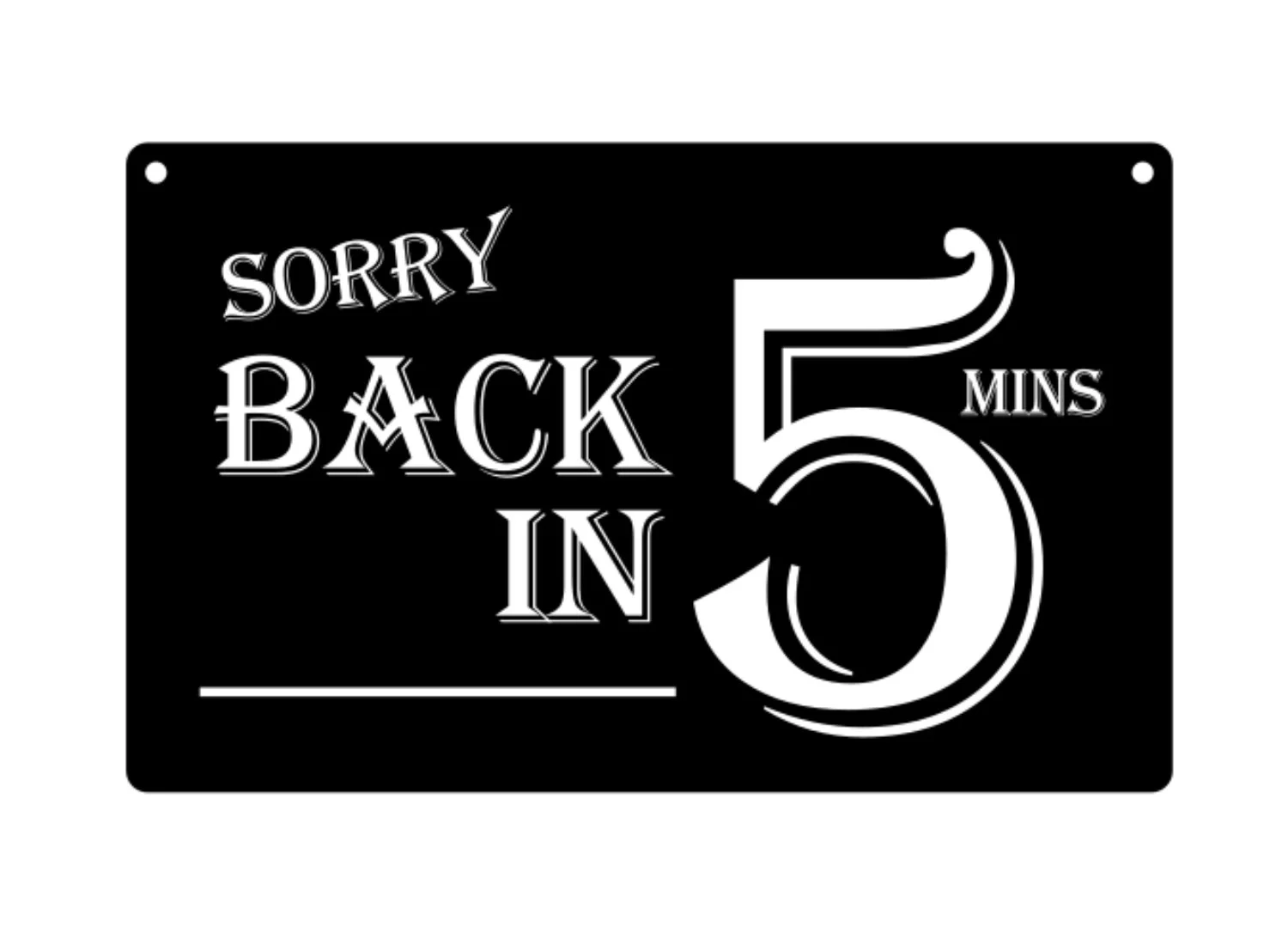 Back In 5 Minutes Sign Modern Acrylic Door Hanger Etsy