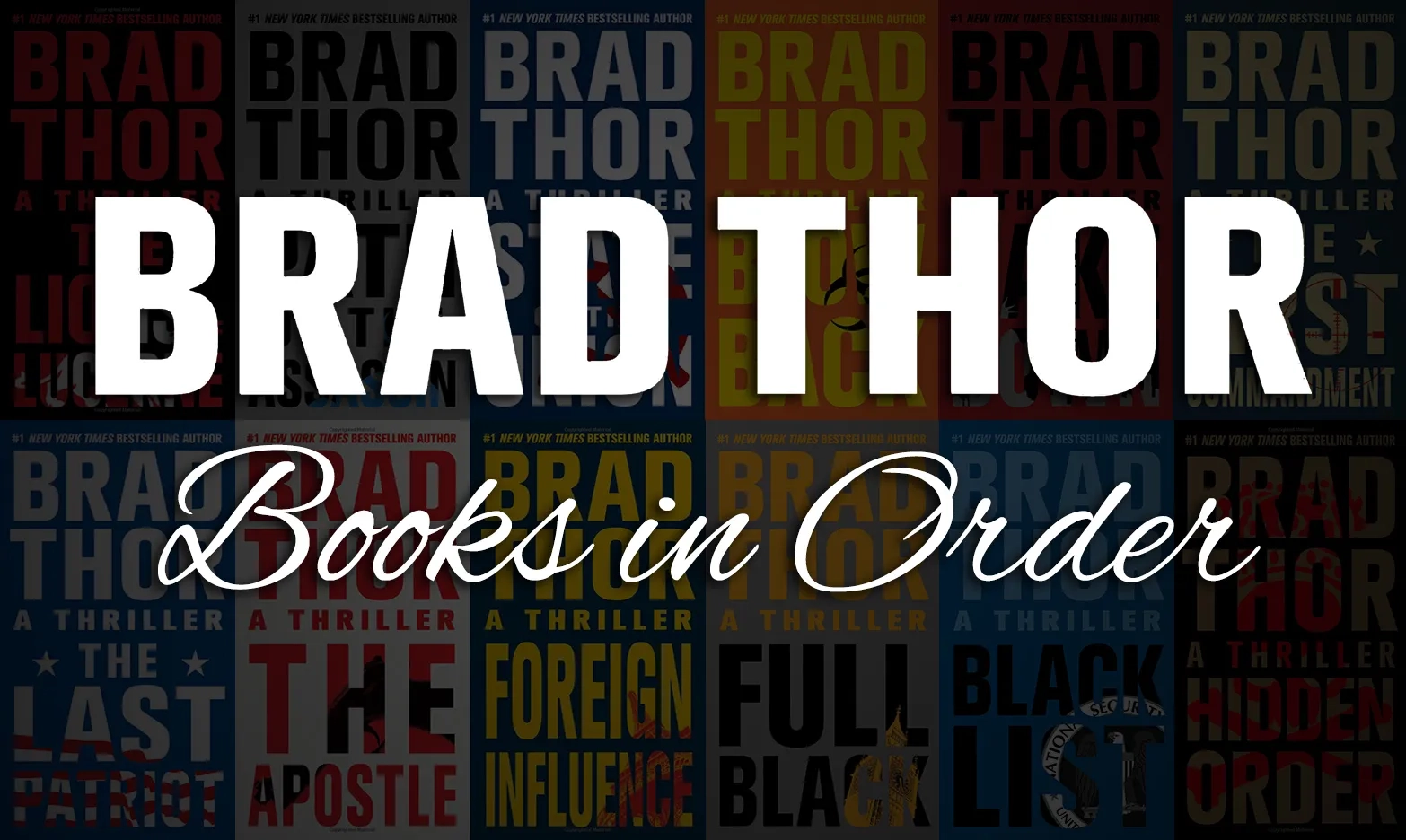 Brad Thor Books In Order All 25 Scot Harvath Books 