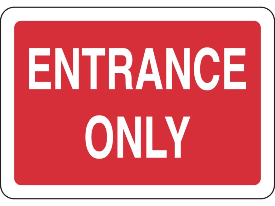 Brady Part 84668 Entrance Only Sign BradyID