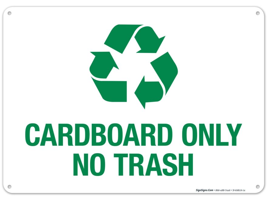Cardboard Only No Trash Sign