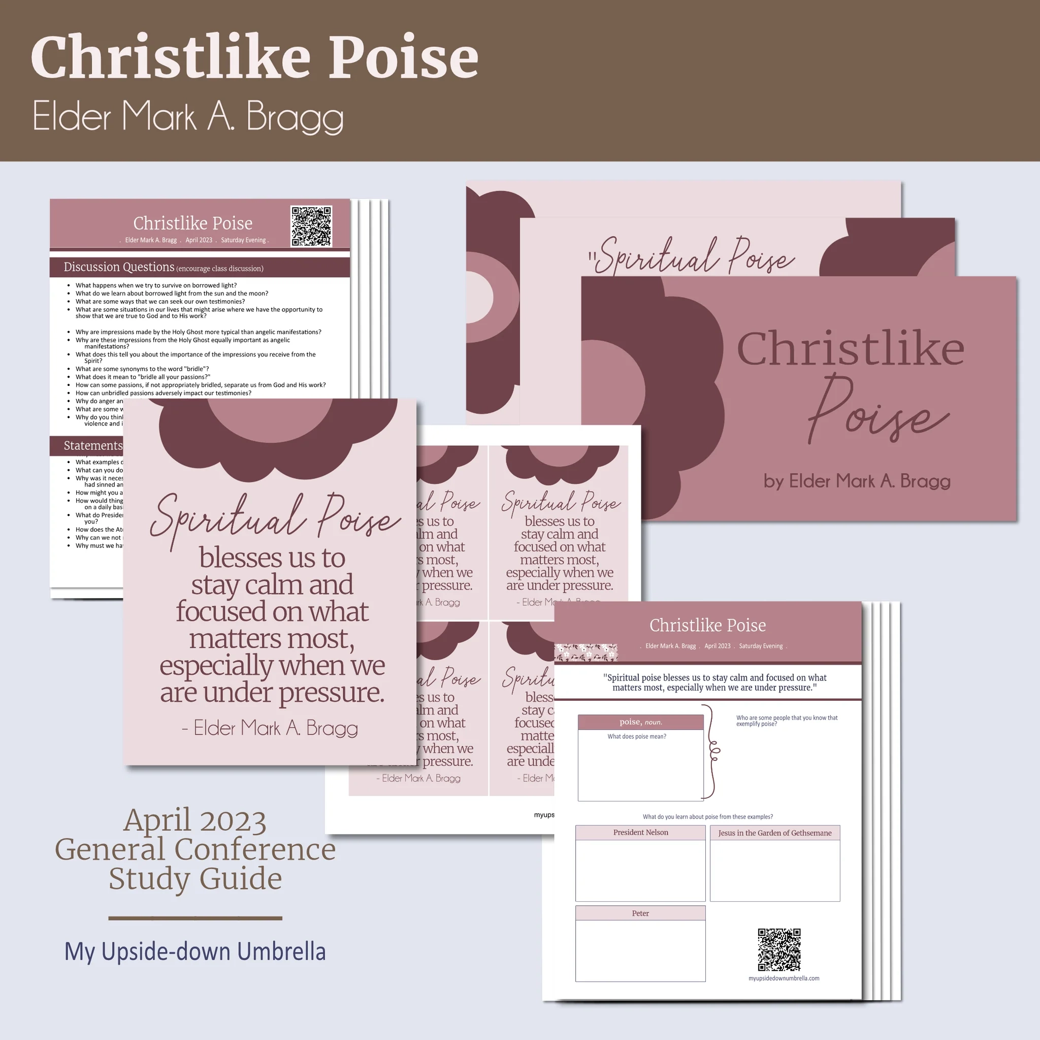 Christlike Poise Elder Mark A Bragg April 2023 General Conference My Upside Down Umbrella