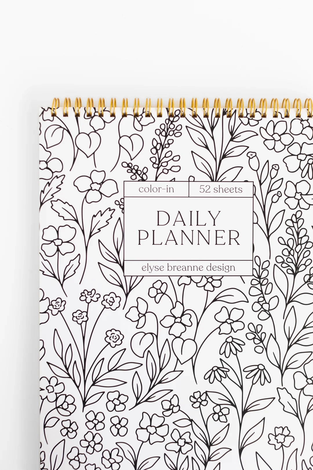 Color In Daily Planner 52 Pages Of Creative Scheduling And Coloring Elyse Breanne Design