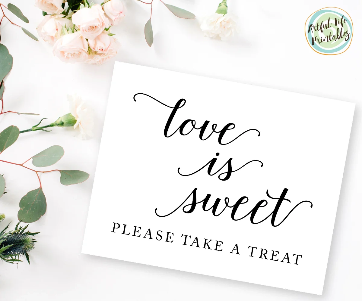 Dessert Table Sign Love Is Sweet Please Take A Treat Wedding Printabl Artful Life Designs