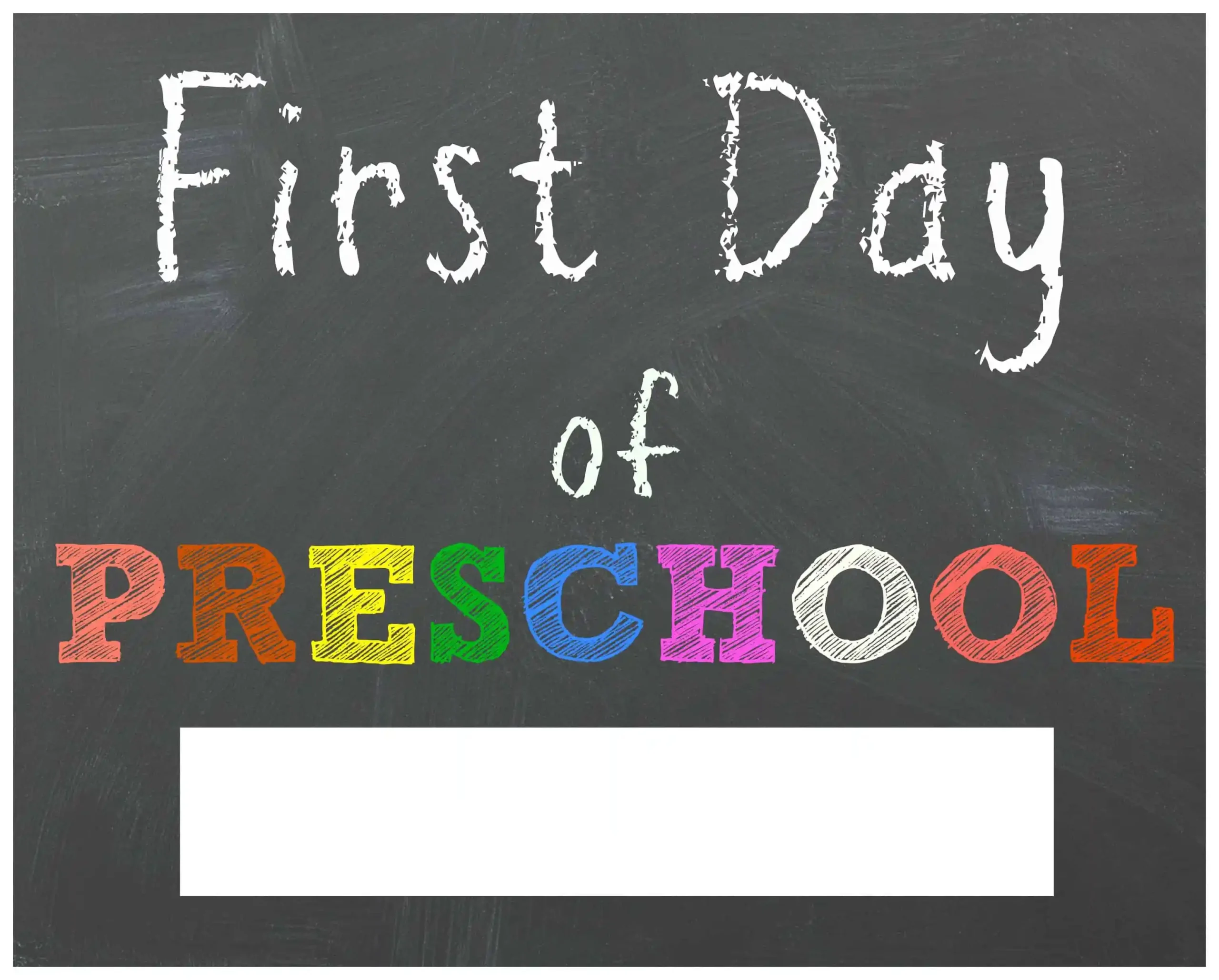 Printable First Day Of Preschool Sign