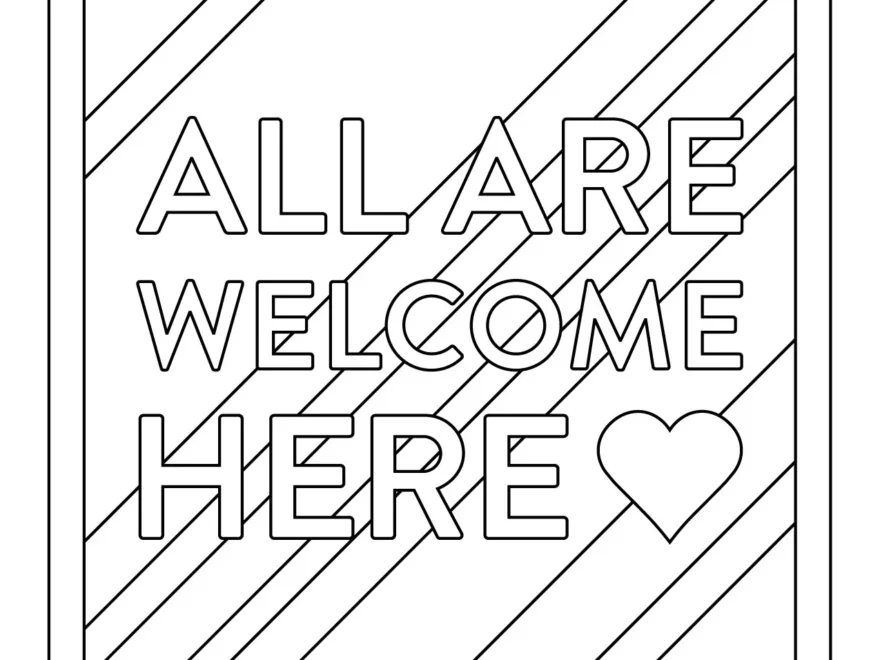 Free Download All Are Welcome Here Coloring Sheet