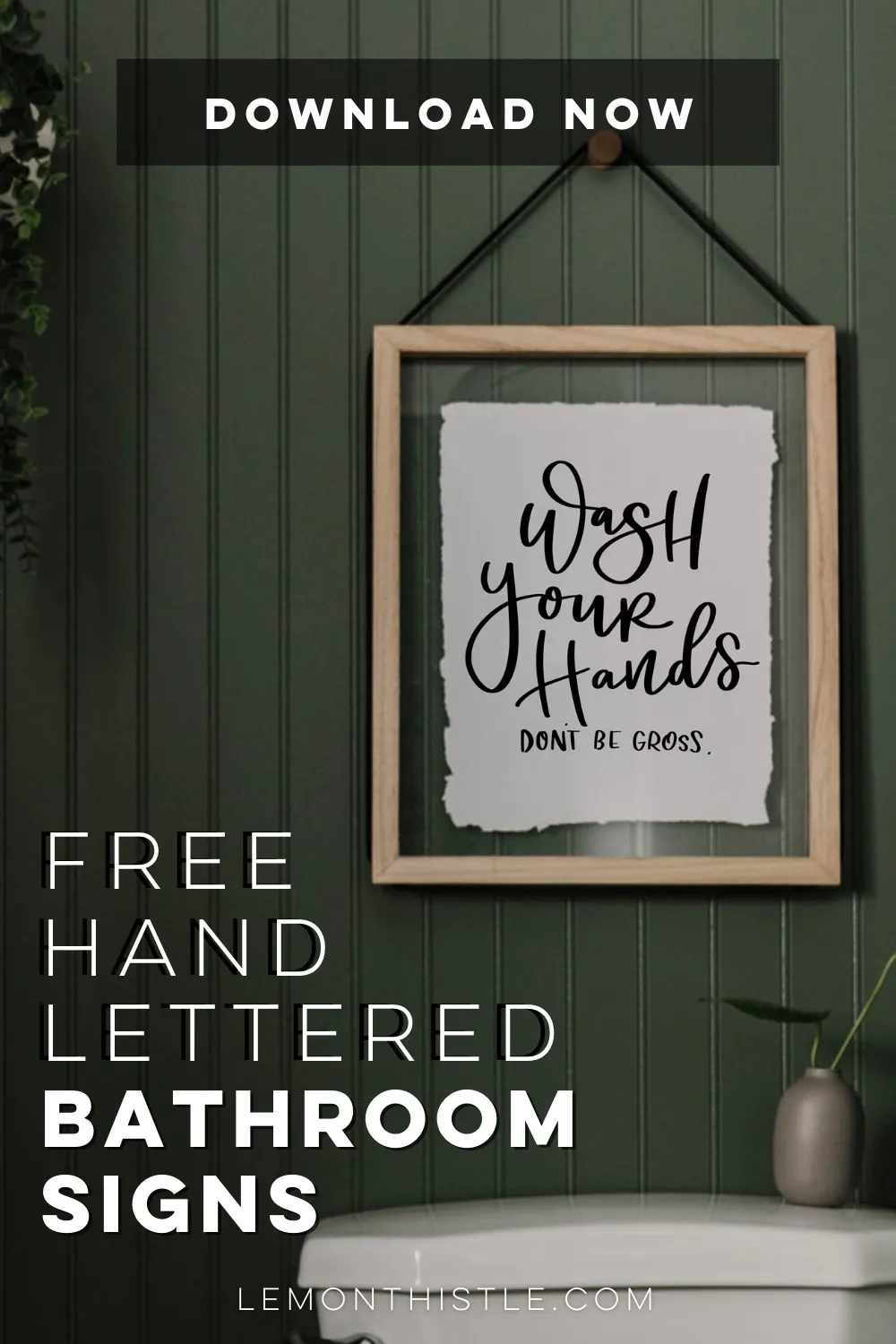 Free Hand Lettered Printable Bathroom Signs Lemon Thistle