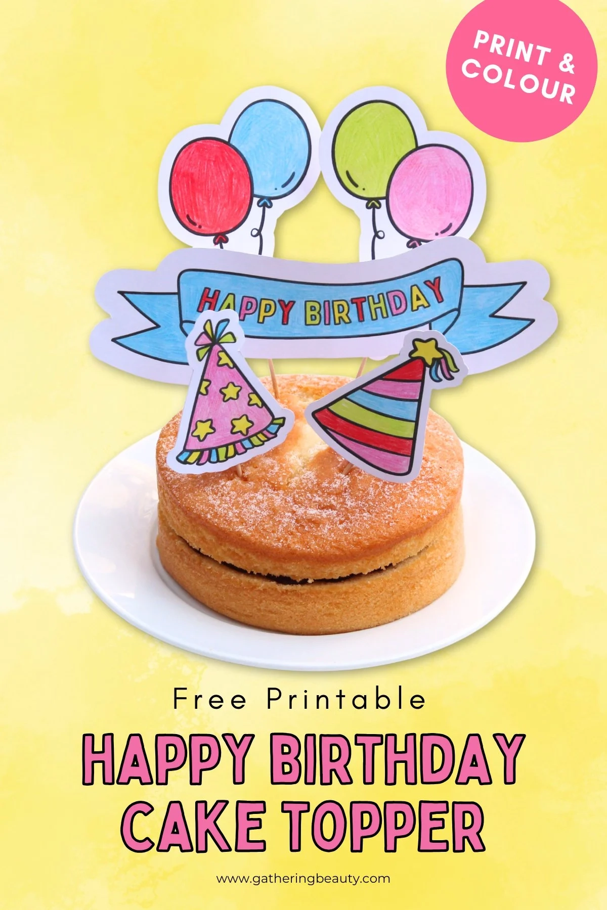 Free Printable Happy Birthday Cake Topper Gathering Beauty