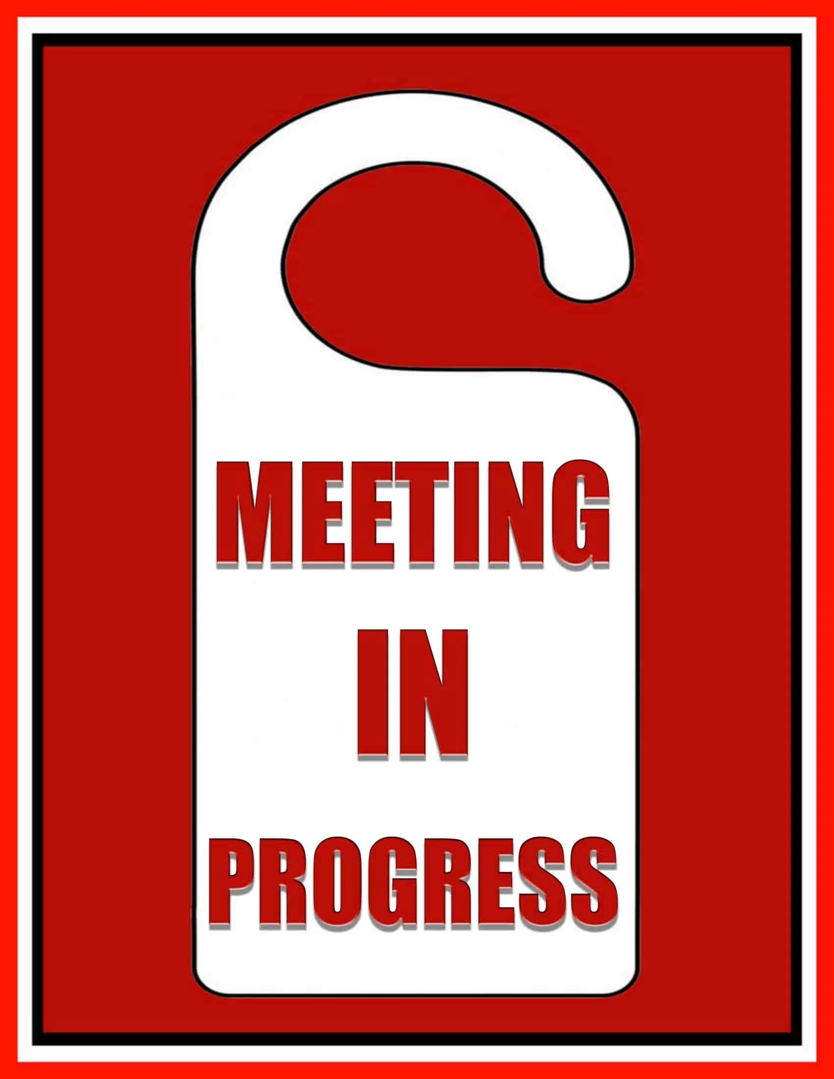 Confidential Meeting In Progress Sign Printable
