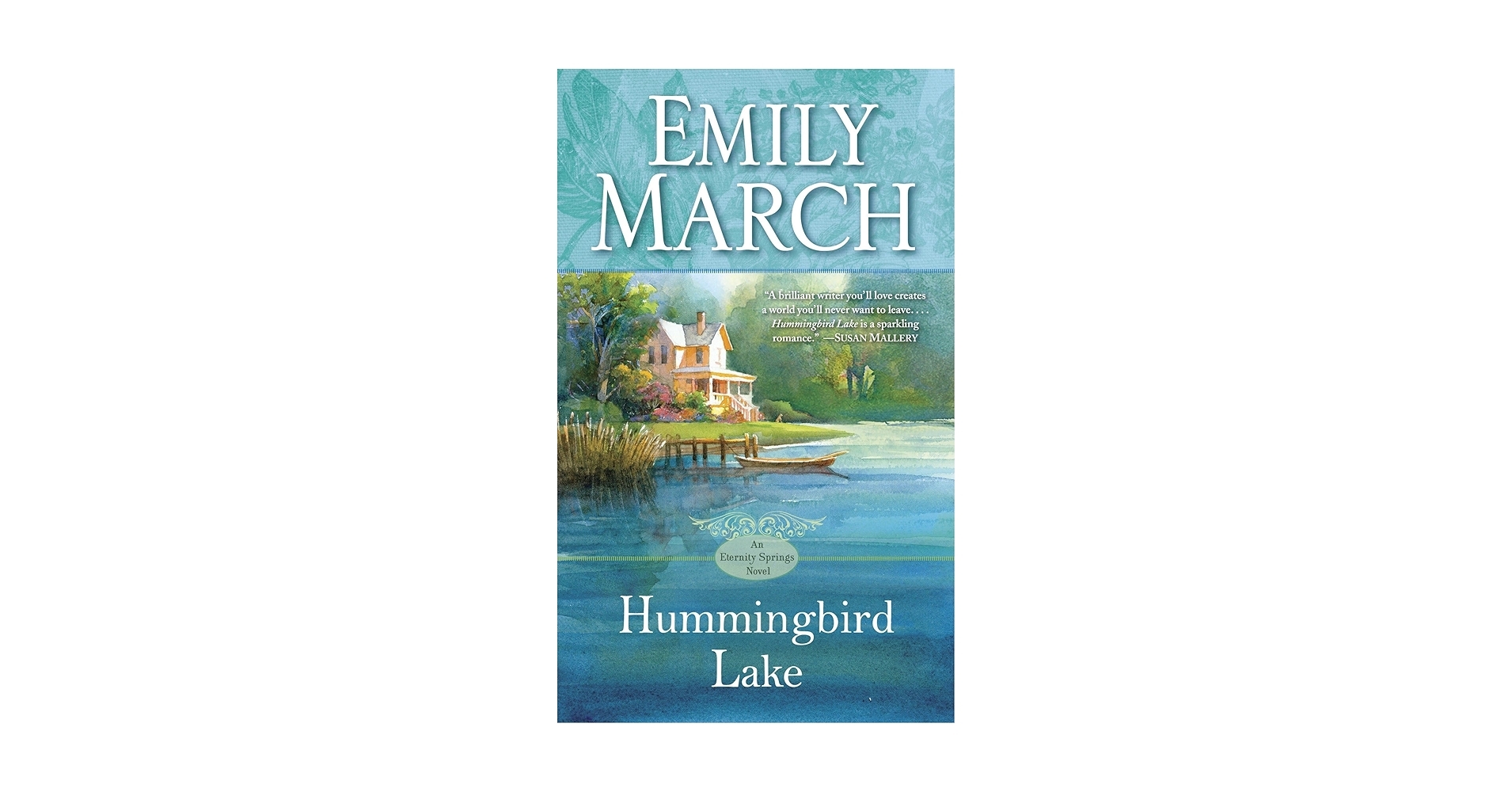 Hummingbird Lake An Eternity Springs Novel March Emily 9780345518361 Amazon Books