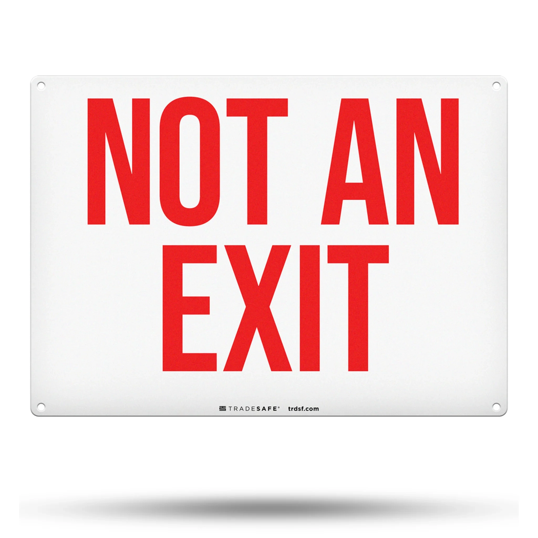 Not An Exit Sign Aluminum Exit Sign TRADESAFE
