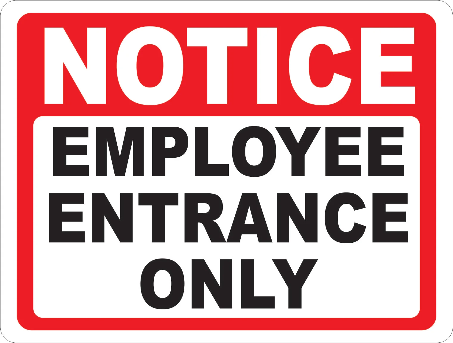 Notice Employee Entrance Only Sign Signs By SalaGraphics