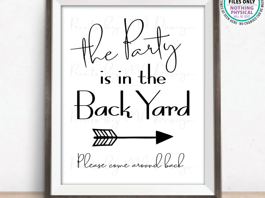 Party Is In The Back Yard Please Come Around Back Arrow Pointing Right Backyard Party Modern Minimalist PRINTABLE 8x10 16x20 Sign