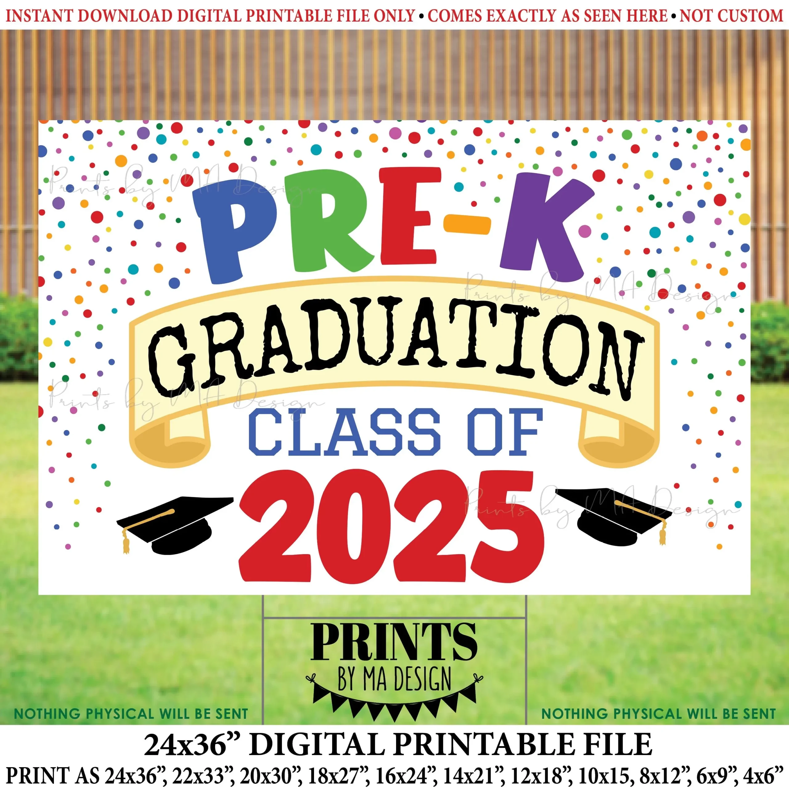 Pre k Graduation Sign Class Of 2025 Preschool Graduation Colorful Confetti Style PRINTABLE 24x36 2025 Grad Sign id Etsy