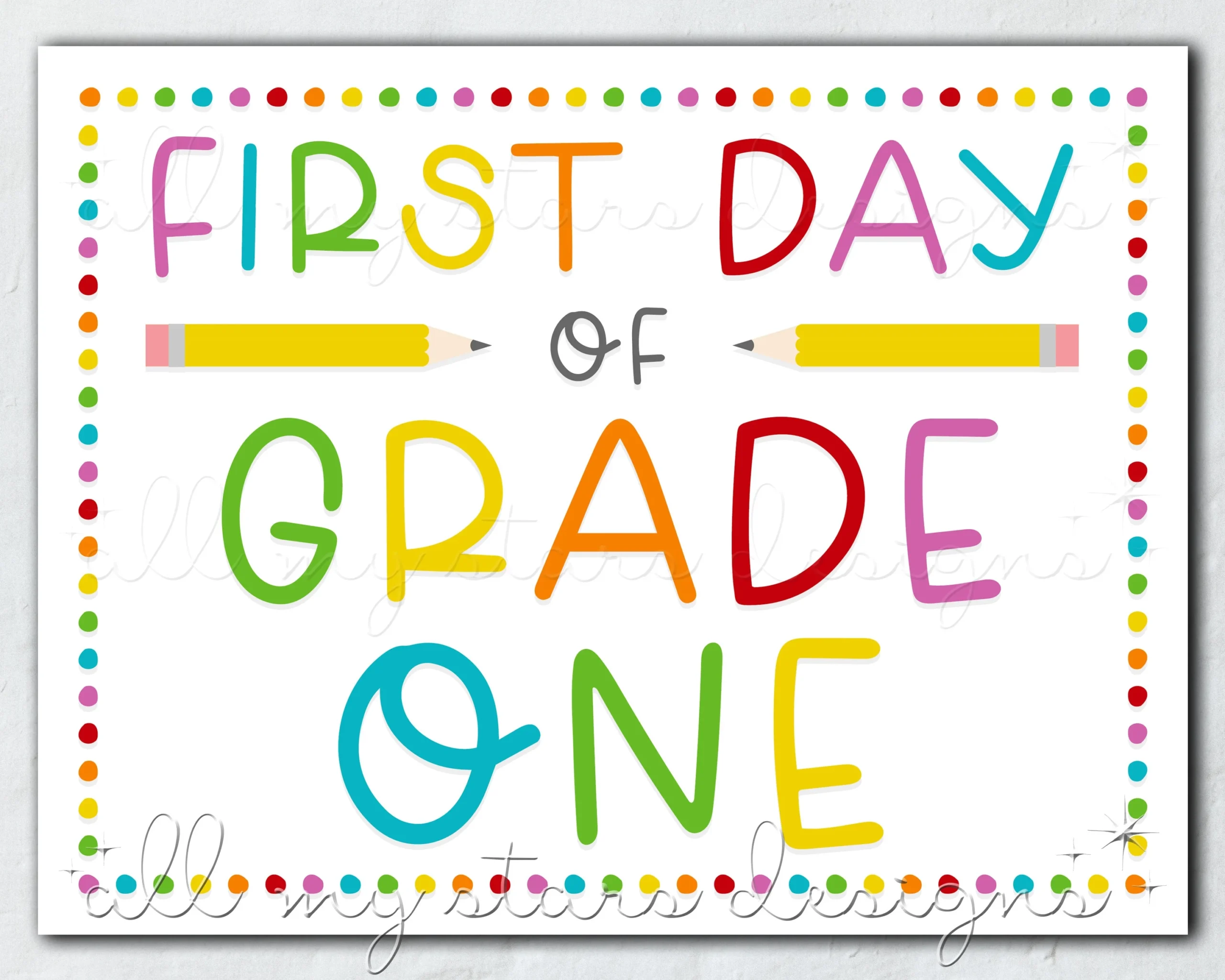 PRINTABLE First Day Of Grade One Sign Instant Download Colorful Back To School Photo Sign Rainbow Dots Cute Back To School Prop Etsy
