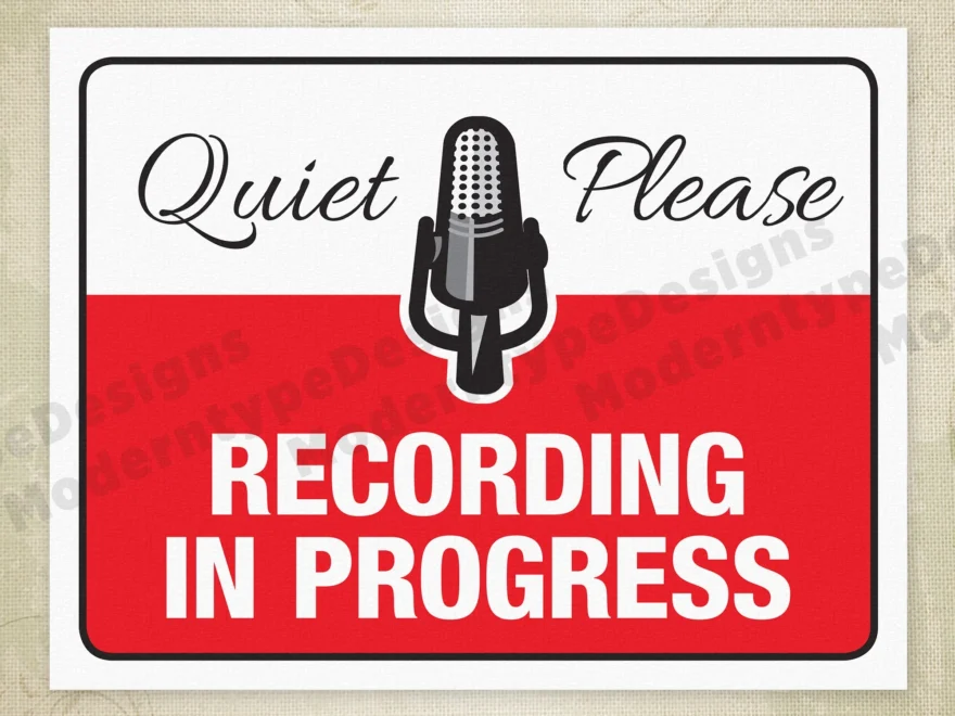 Recording In Progress Printable Sign