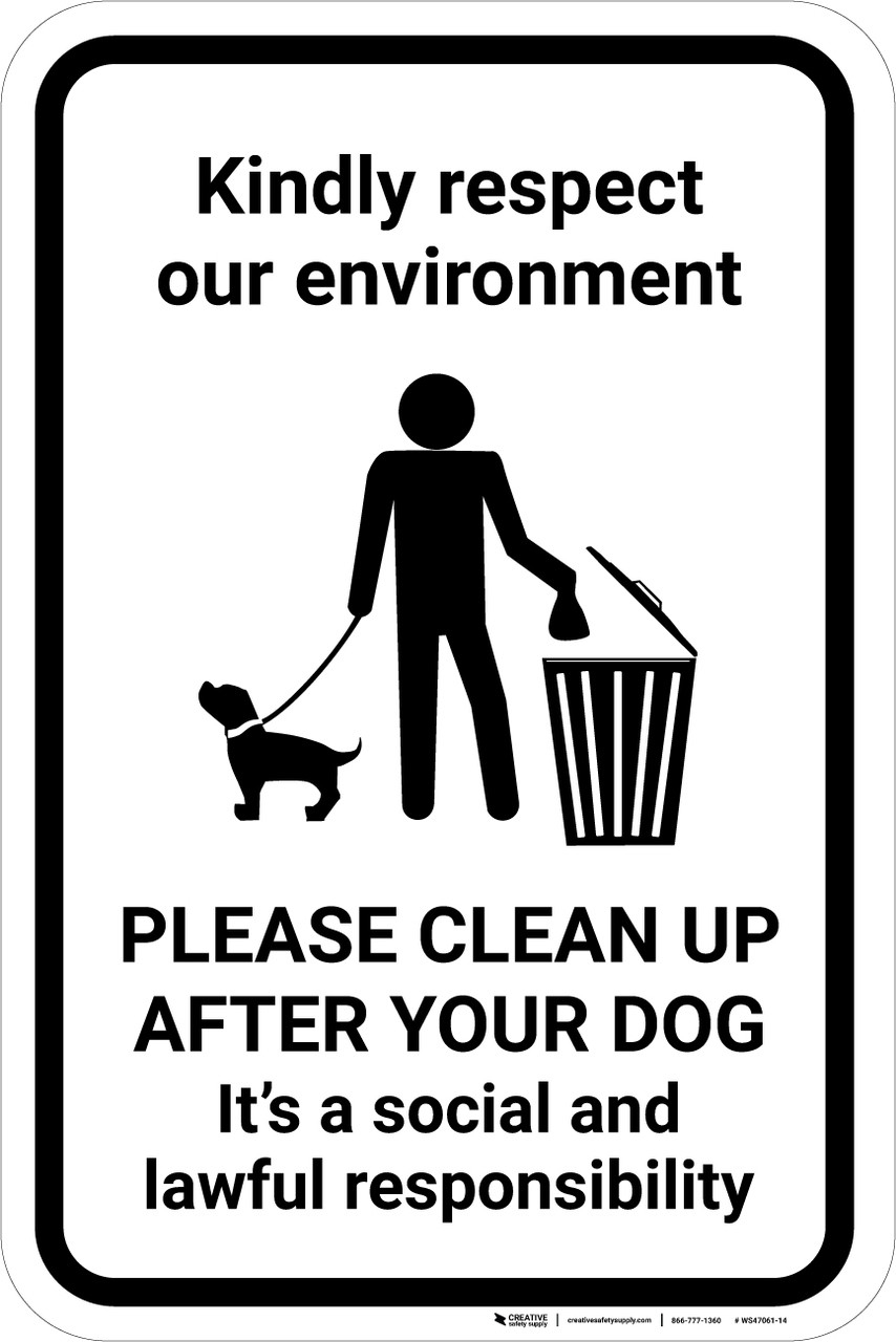 Respect Our Environment Clean Up After Your Dog With Icon Portrait Wall Sign