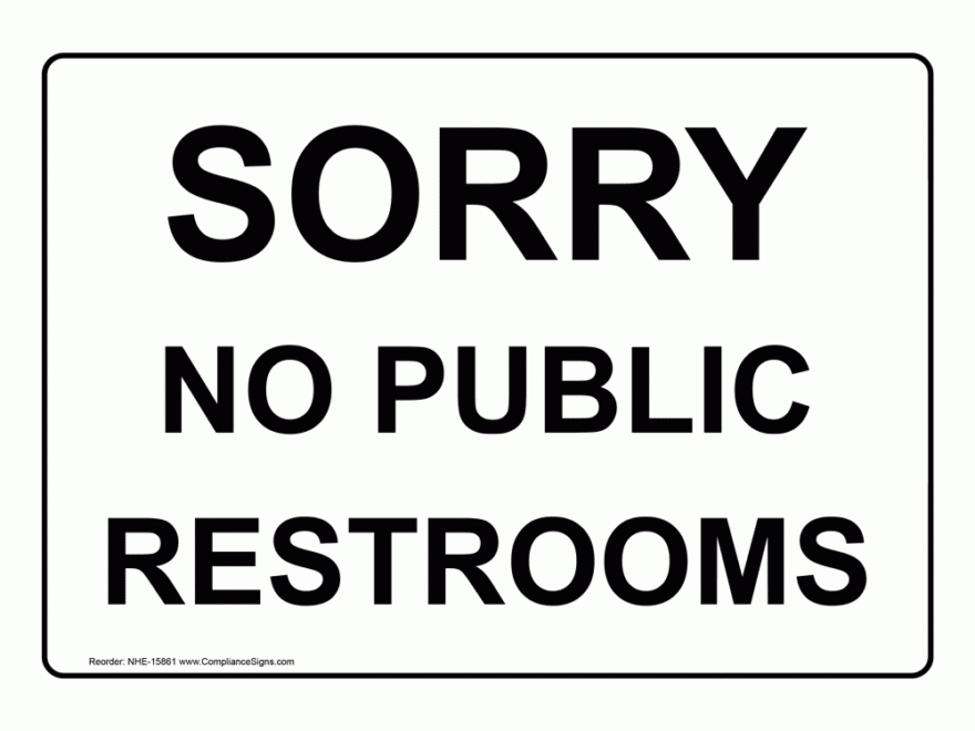 Restrooms Restroom Public Private Sign Sorry No Public Restrooms