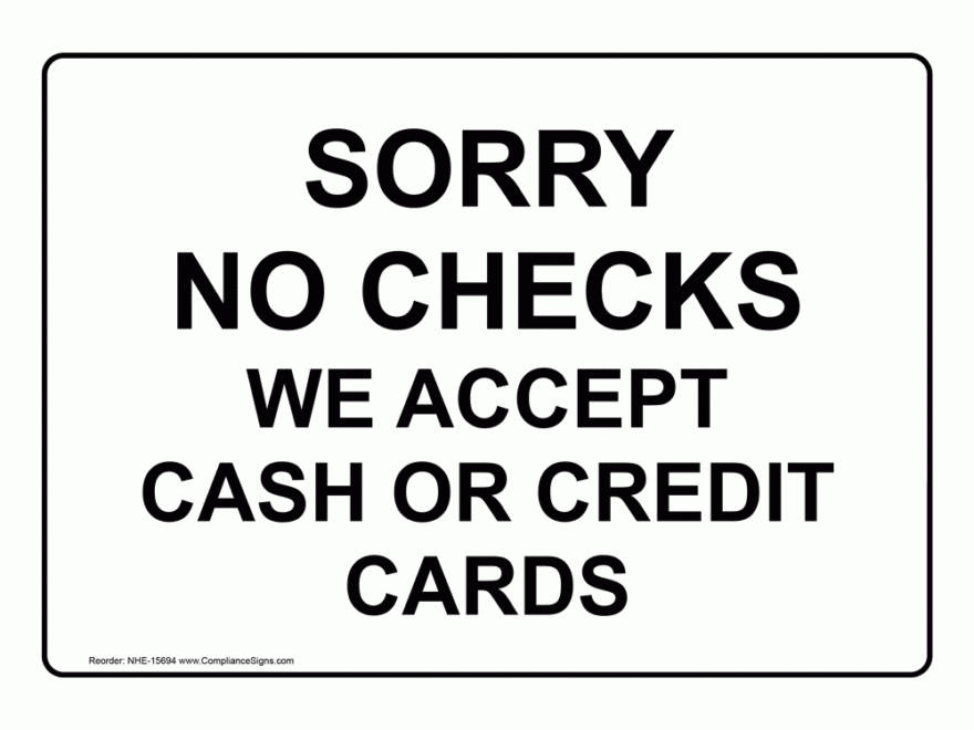 Retail Sign Sorry No Checks We Accept Cash Or Credit Cards