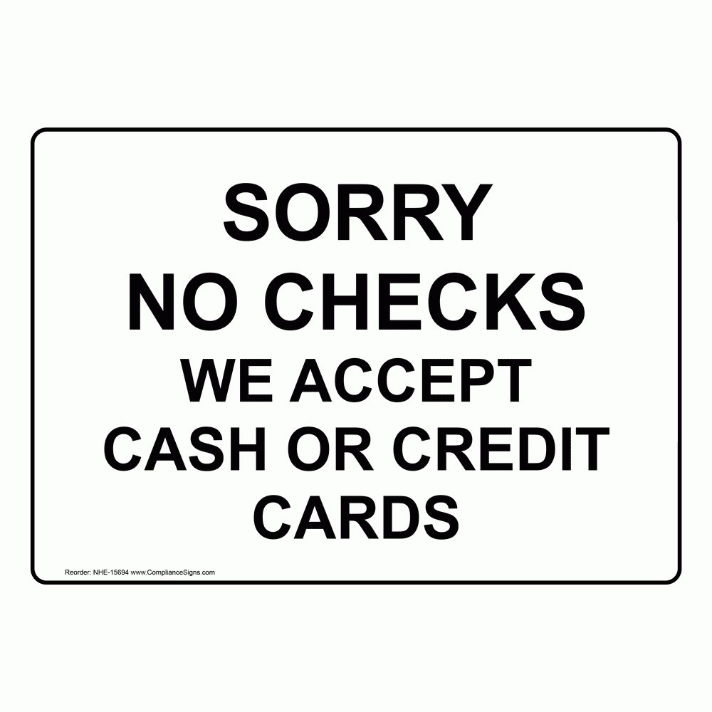 Retail Sign Sorry No Checks We Accept Cash Or Credit Cards