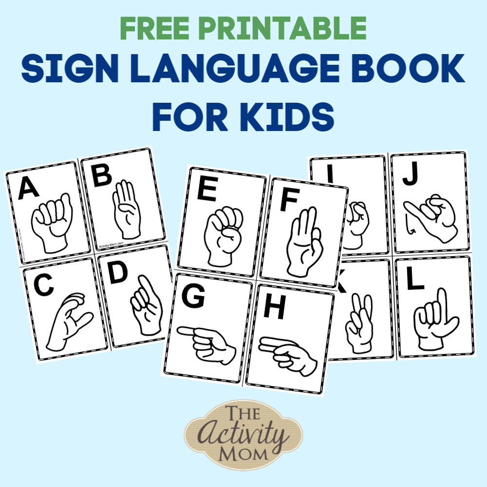 Sign Language Alphabet Book For Kids free Printable The Activity Mom Sign Language Alphabet Book For Kids free Printable The Activity Mom