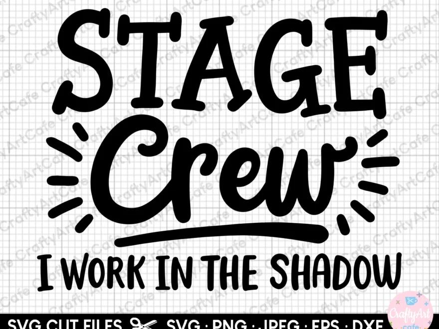 Stage Crew Svg Etsy